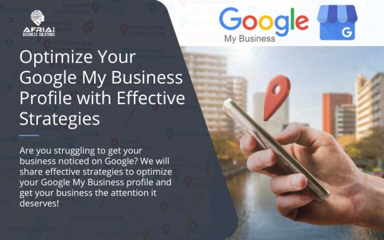 Optimize Your Google My Business  Profile with Effective Strategies
